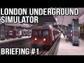 London Underground Simulator - Briefing #1 (World of Subways 3)