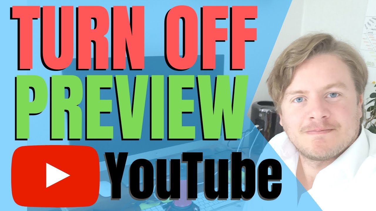 How to Turn off Preview on YouTube - YouTube