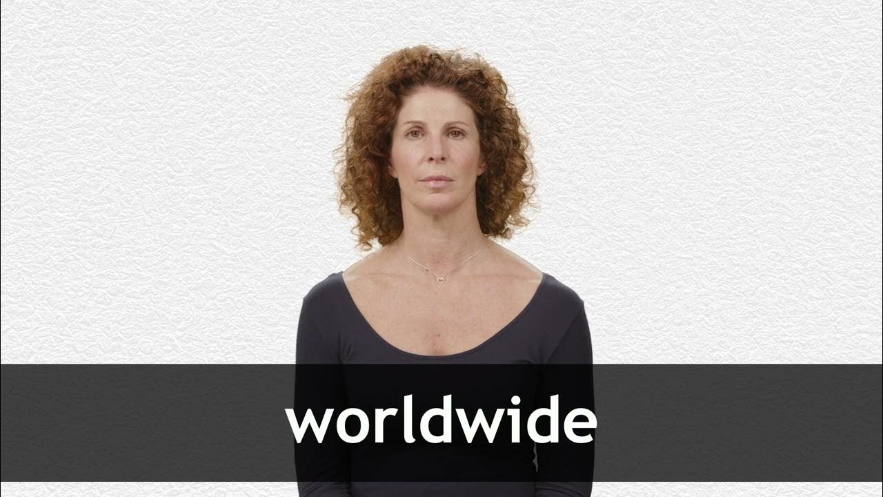 How to pronounce WORLDWIDE in American English YouTube