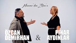 Özcan Demirhan & Pınar Aydınlar - Munzurdan Zilana