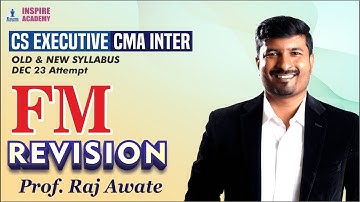 L 08 I CS executive & CMA Inter revision dec 23 exam  I FM  (Financial management ) by Raj awate