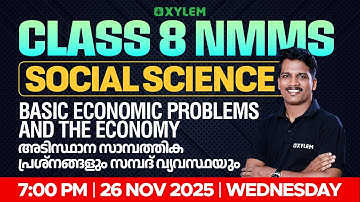 Class 8 NMMS 2025 :  Social Science | Basic Economic Problems & the Economy. | Xylem Class 8
