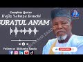 Surah Anam Beautiful Quran Recitation By Alaramma Yahuza Bauchi