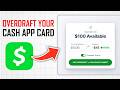 How To Overdraft Your Cash App Card (Full Guide)