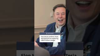 Elon Musk Confirms Tesla and SpaceX Are Exploring a $3.5 Trillion Merger