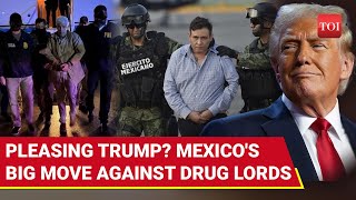 Trump's Fear? Mexico Hands Over 29 Drug Cartel Heads, Members To U.S. Amid Tariff Threat