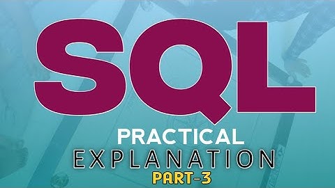 SQL Practical Explanation PART 3 || SAP HANA