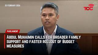 Abdul Muhaimin calls for broader family support and faster rollout of Budget measures