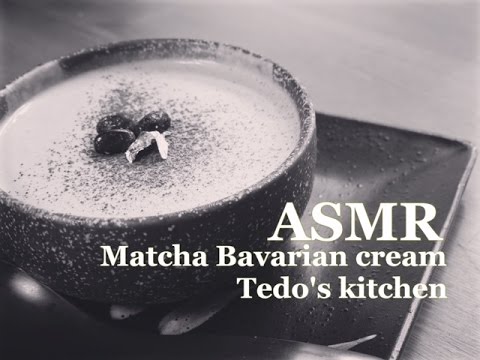 ASMR　料理の音　Matcha Bavarian cream recipe　抹茶ババロアの作り方