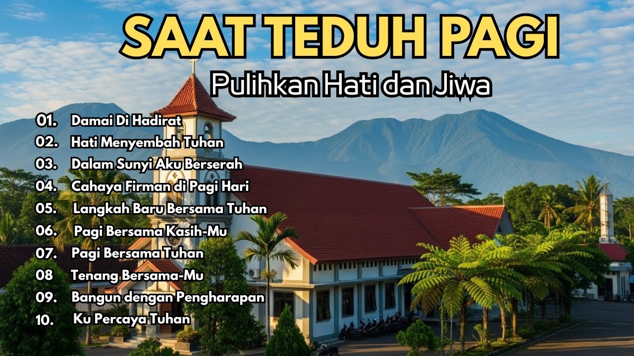 Album Lagu Rohani Saat Teduh Pagi Damai untuk Doa Pribadi dan Waktu Tenang