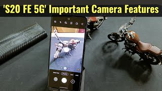 Samsung Galaxy S20 FE 5G - Camera Features, Detailed & Important in Hindi