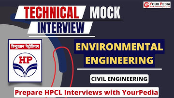 Environmental Engineering Mock Interview for HPCL | CE | Prepare Interviews with YourPedia | YP