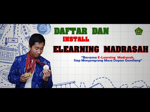 CARA DAFTAR DAN INSTALL ELEARNING MADRASAH