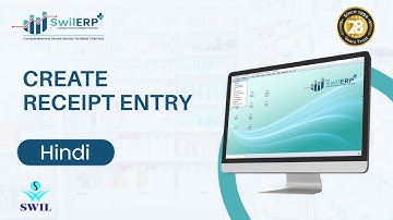Follow Step by Step Create Receipt Entry in SwilERP (Hindi) | #pharmacymanagement