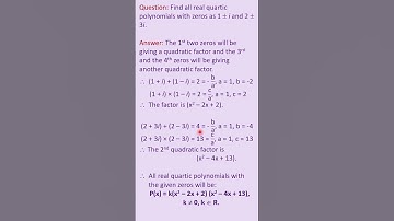 Find All Real Quartic Polynomials With Given Complex Zeros #shorts