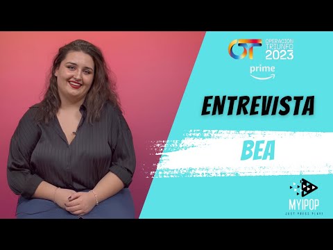 Entrevista Bea: 'En