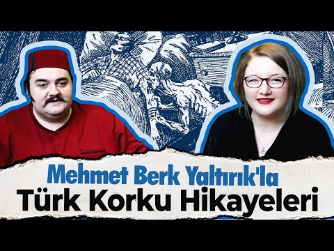 Mehmet Berk Yaltırık'la Türk Korku Hikayeleri