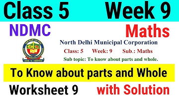 NDMC Class 5 Maths Week 9 Worksheet 9 (27/7/21) || worksheet 9 class 5th maths worksheet Solution