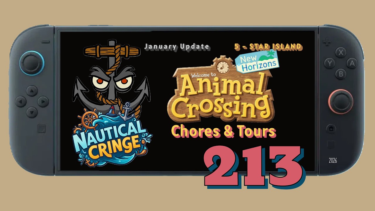 Animal Crossing (NS2; 2026 Update): Daily Chores & Tours, Episode 213! Feb 15, 2026.