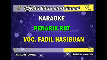 KARAOKE PENARIK RBT - FADIL HASIBUAN