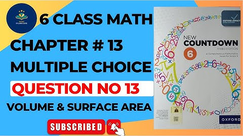 6 Class Math Chapter 13 Multiple Choice Questions 13 | oxford new countdown book 6 third edition