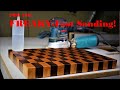 FAST Sanding on  End Grain Cutting Boards with no Drum Sander