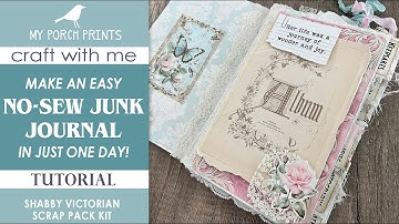 Beginners Junk Journal Tutorial 🤍 Shabby Victorian Scrap Pack | No Sew Hinge Binding My Porch Prints