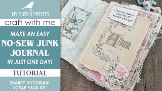 Make A Junk Journal (in just one day!)  Shabby Victorian | Beginners | No Sewing | My Porch Prints