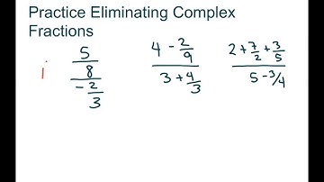 Practice Eliminating Complex Fractions. Part 5