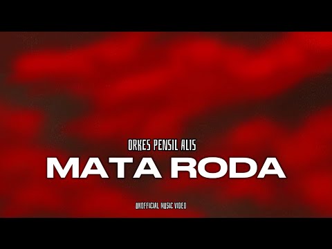 Orkes Pensil Alis - MATA RODA [UNOFFICIAL VIDEO  ANIMATION MUSIC]