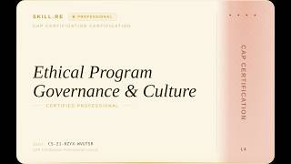 CAP Certification: Ethical Program Governance & Culture