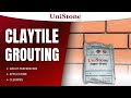 Claytile Grouting | Unistone