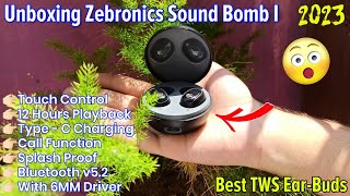 Zebronics Sound Bomb One Unboxing Best Tws Earbuds Sound Test Review Best Ear-Buds In 2023
