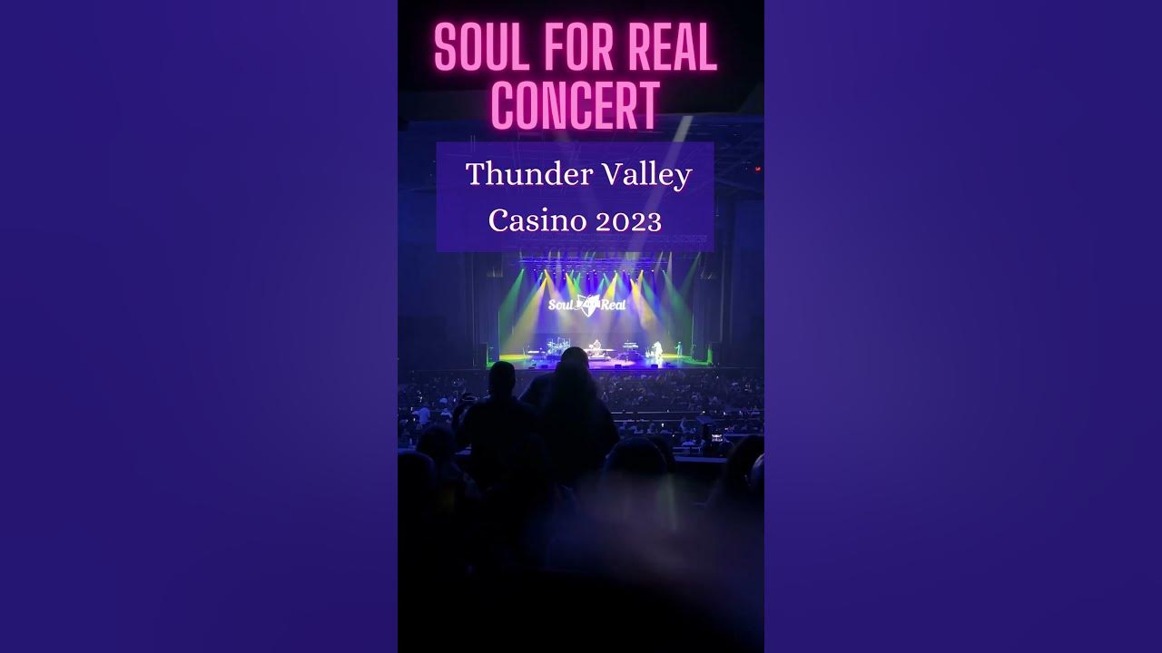 Soul For Real Concert Thunder Valley Casino 2023 soulforreal 