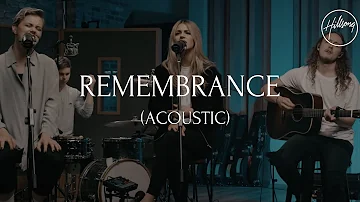 Remembrance (Acoustic) - Hillsong Worship