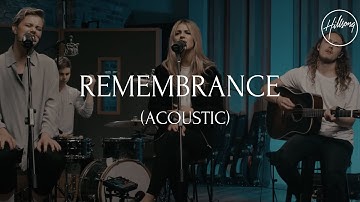 Remembrance (Acoustic) - Hillsong Worship