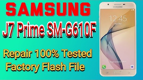 Samsung J7 Prime SM-G610F Flash File 4 File 💯 Tested All Versions
