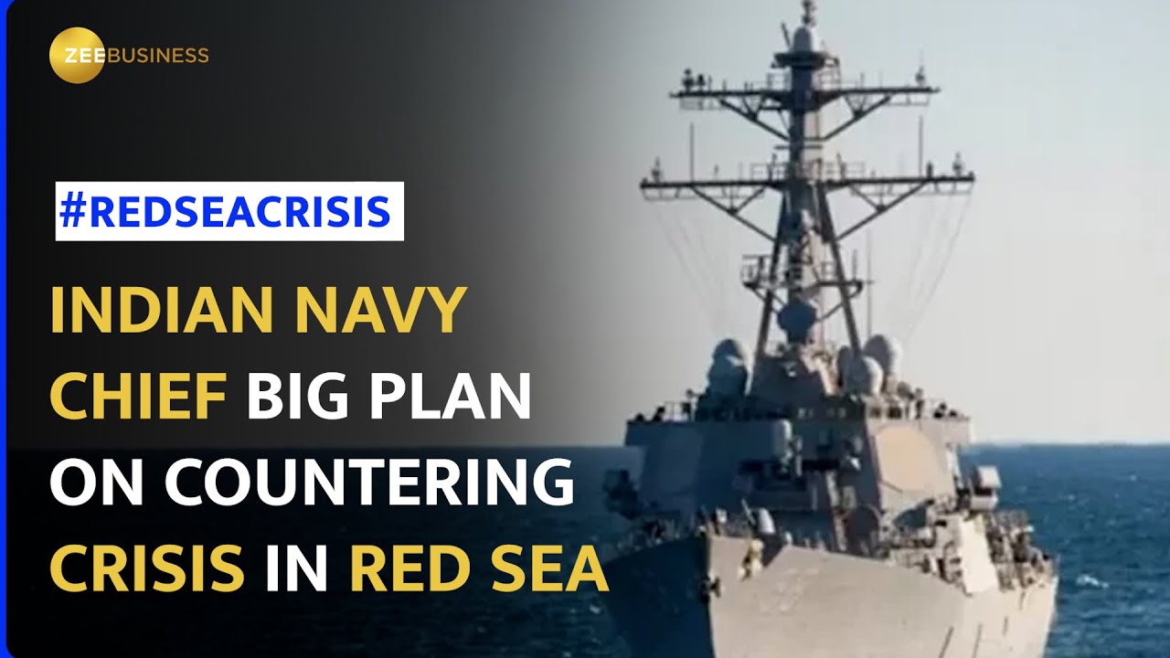 Navy Chief's Initial Reaction To Piracy And Security Challenges In The Red Sea: 'Will go inside'