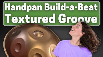 A Funky Textured Groove | Handpan Build a Beat