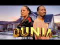 DUNIA Ep 126 Manyanya Asmafilms Dunia128 Dunia Babaasma DUNIA Ep 126 Manyanya Asmafilms Dunia128 Dunia Babaasma