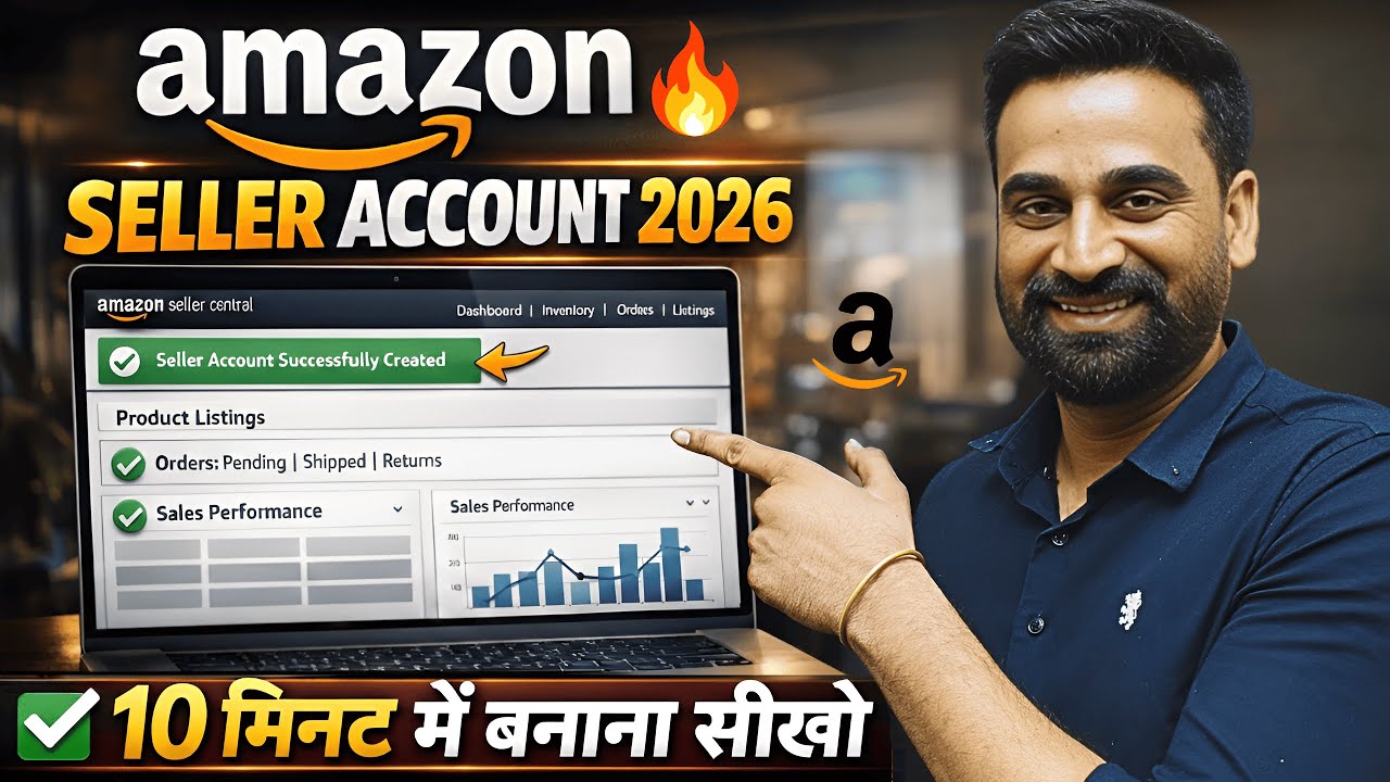 How To Sell On Amazon | Amazon Seller Kaise Bane 2026