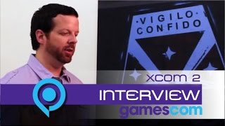XCOM 2 Interview | gamescom 2015