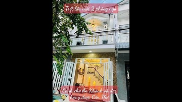 Nhà Ninh Kiều- Nhà đẹp cách đại học y dược Cần Thơ 100m-  Nhà Đất Cần Thơ Chí Thành(p1)