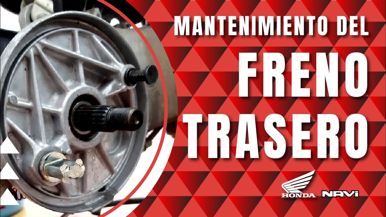 Mantenimiento del Freno Trasero (Honda Navi)
