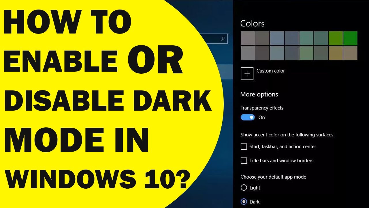 How To Enable Or Disable Dark Mode In Windows 10 Step By Step Vrogue