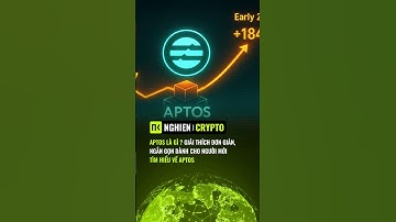 Aptos (APT) là gì? Giải thích đơn giản, ngắn gọn dành cho người mới