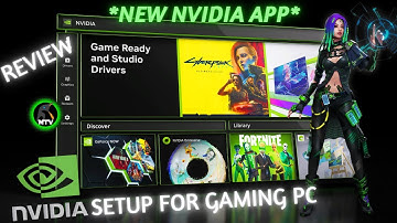 Nvidia APP : Download, Install and setup for Gaming *New Nvidia Control Panel*