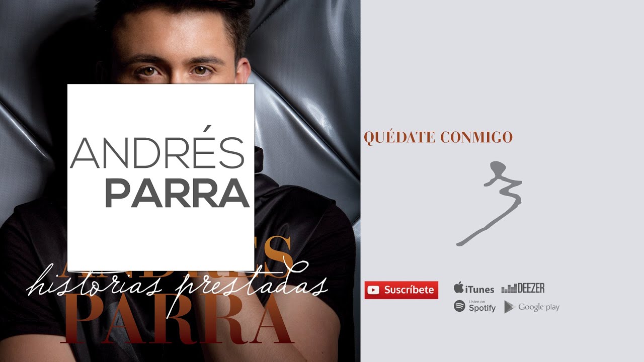 Quédate Conmigo- Andrés Parra