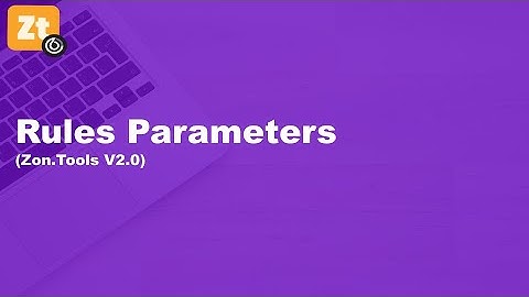 Zon.Tools V2.0: Rules Parameters