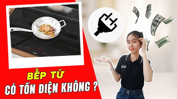 Bếp từ có tốn điện không? 1 tháng hết bao nhiêu tiền điện?